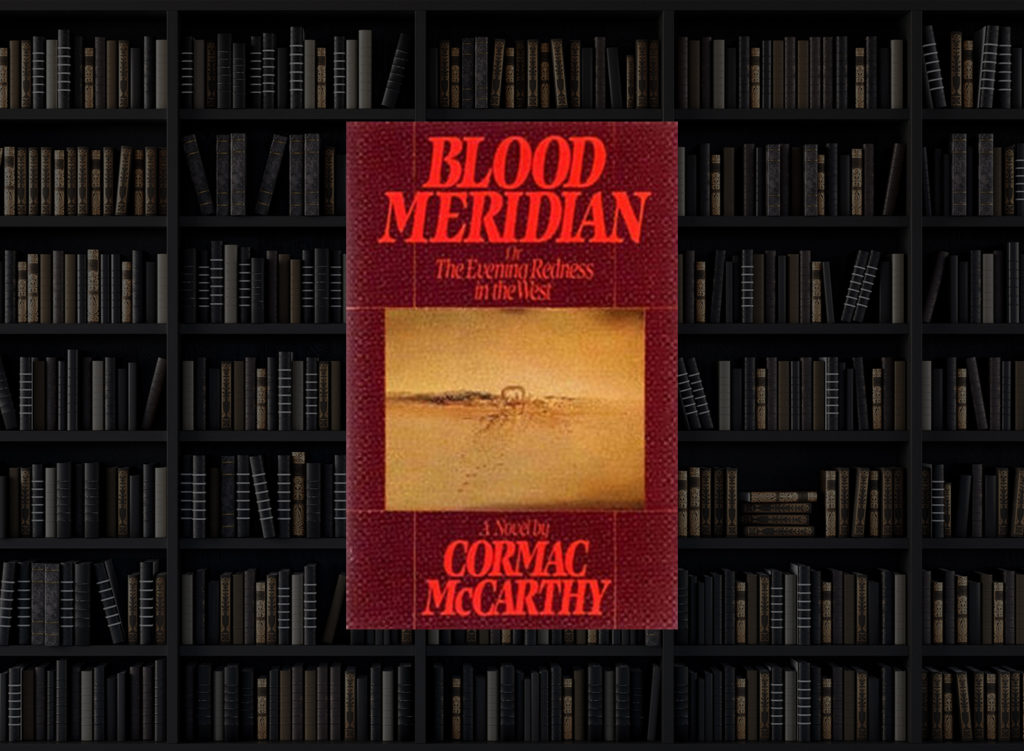 Blood Meridian