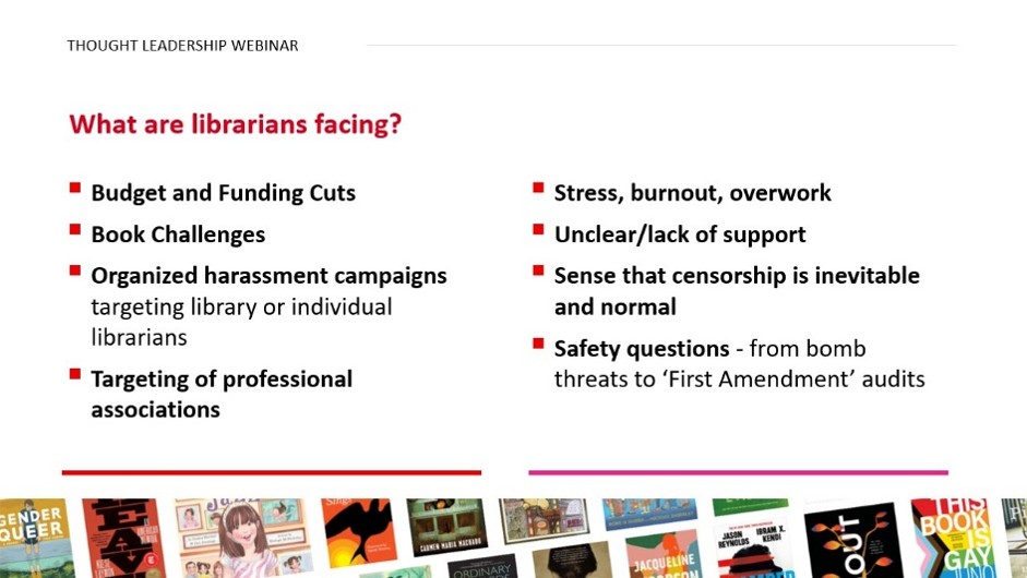 Webinar slide listing challenges facing librarians, including budget cuts, book challenges, harassment, burnout, censorship pressure, and safety concerns.