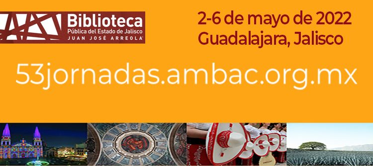 Bibliotheca + ICI en las LIII Jornadas Mexicanas de Biblioteconomía 2022 de AMBAC 1 logo Jornadas Mexicanas de Biblioteconomía AMBAC